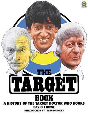 The Target Book: A History of the Target Doctor Who Books by David J. Howe