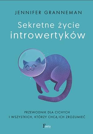 Sekretne życie introwertyków by Jenn Granneman