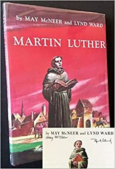 Martin Luther by Lynd Ward, May McNeer