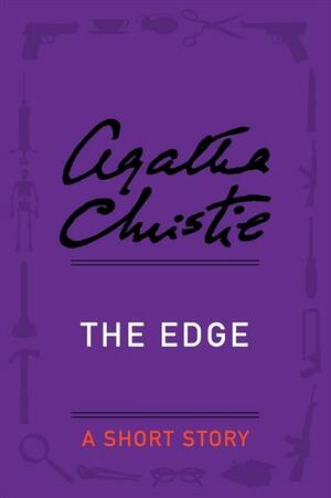 The Edge: A Short Story by Agatha Christie