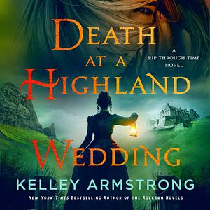 Death at a Highland Wedding by Kelley Armstrong