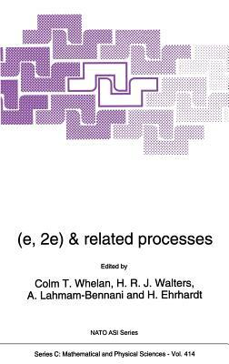 (e,2e) & Related Processes by 