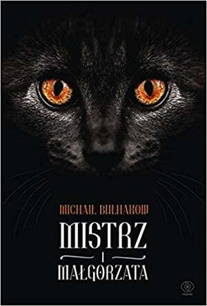 Mistrz i Małgorzata by Mikhail Bulgakov