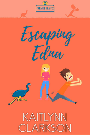 Escaping Edna by Kaitlynn Clarkson