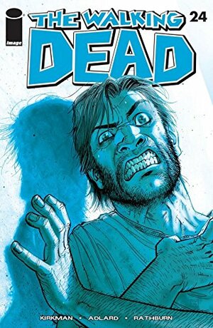 The Walking Dead Issue #24 by Robert Kirman