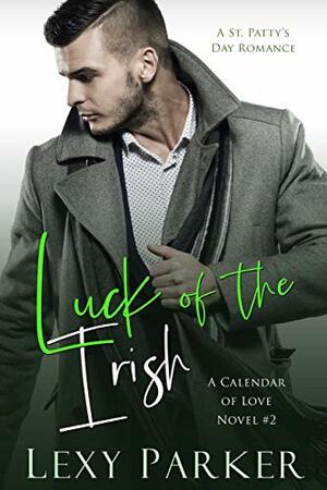 Luck of the Irish by Lexy Parker