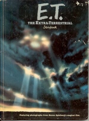 E.T. The Extra Terrestrial: in His Adventure on Earth by William Kotzwinkle