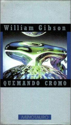 Quemando cromo by William Gibson