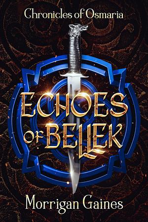 Echoes of Bellek by Morrigan Gaines