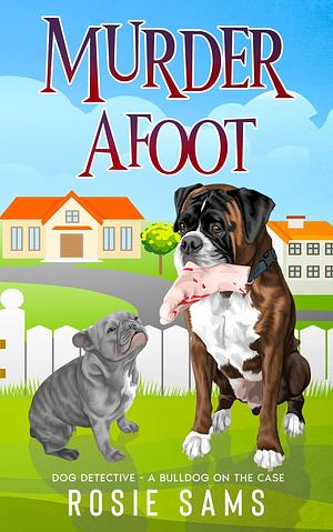 Murder Afoot by Rosie Sams, Rosie Sams