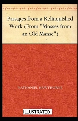 Passages from a Relinquished Work illustrated by Nathaniel Hawthorne