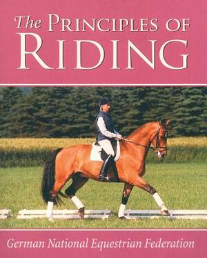 The Principles of Riding by Christina Belton, German National Equestrian Federation