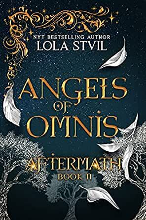 Angels Of Omnis: Aftermath by Lola StVil