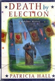 Death by Election by Patricia Hall