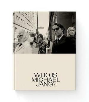 Michael Jang: Who Is Michael Jang? by Michael Jang