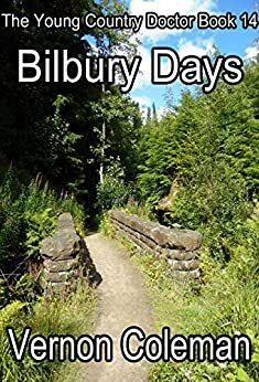 The Young Country Doctor Book 14: Bilbury Days by Vernon Coleman