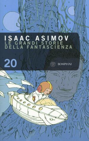 ISAAC ASIMOV - LE GRANDI STORI by Stanley Asimov, Isaac Asimov