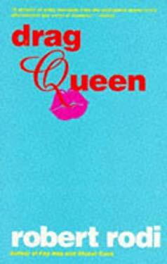 Drag Queen by Robert Rodi
