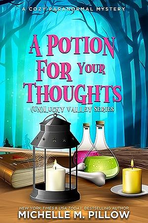A Potion for Your Thoughts by Michelle M. Pillow