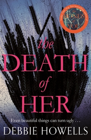 The Death Of Her by Debbie Howells