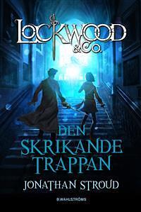 Den skrikande trappan by Jonathan Stroud