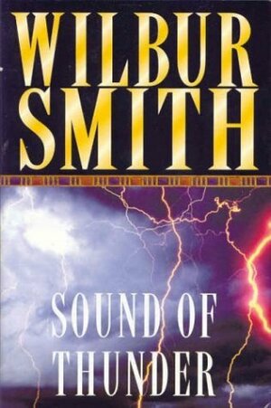 The Sound of Thunder by Wilbur Smith