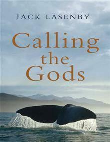 Calling the Gods by Jack Lasenby