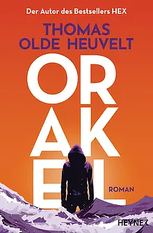 Orakel by Thomas Olde Heuvelt