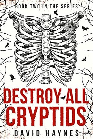 Destroy All Cryptids by David Haynes