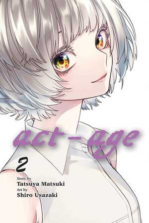 Act-Age, Vol. 2 by Tatsuya Matsuki