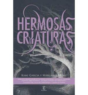 Hermosas Criaturas by Kami Garcia, Margaret Stohl