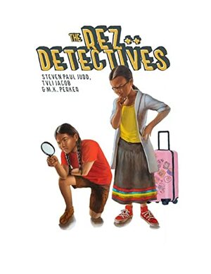 The Rez Detectives: Justice Served Cold by Tvli Jacob, Steven Paul Judd
