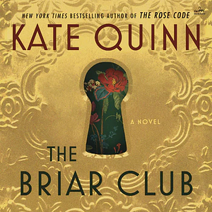 The Briar Club by Kate Quinn