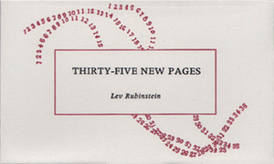 Thirty-Five New Pages by Lev Rubinstein, Tatiana Tulchinsky, Philip Metres