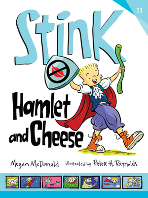 Stink: Hamlet and Cheese by Megan McDonald, Peter H. Reynolds