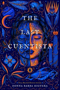 The Last Cuentista by Donna Barba Higuera