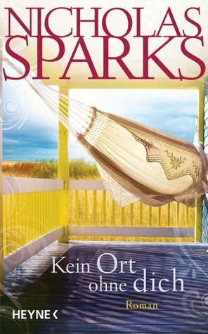 Kein Ort ohne dich by Nicholas Sparks