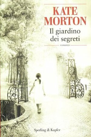 Il giardino dei segreti by Kate Morton, Alessandra Emma Giagheddu