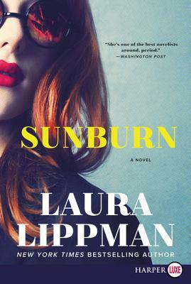 Sunburn [Large Print] by Laura Lippman