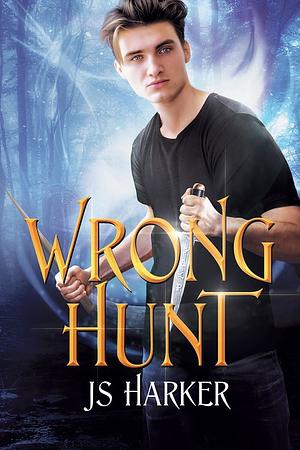 Wrong Hunt by J.S. Harker