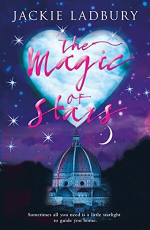 The Magic of Stars: A Blue Skies feel-good, heavenly romance (Blue Skies airline series Book 2) by Jackie Ladbury