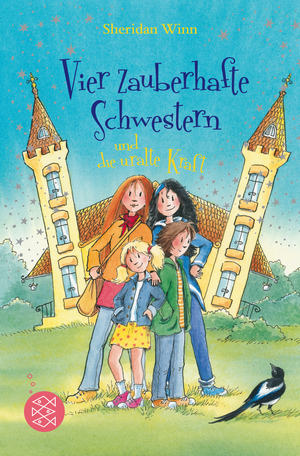 Vier zauberhafte Schwestern und die uralte Kraft by Sheridan Winn