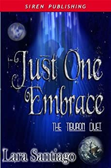 Just One Embrace by Lara Santiago