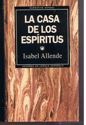 La casa de los espíritus by Isabel Allende