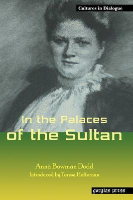 In the Palaces of the Sultan by Anna Bowman Dodd