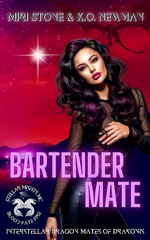 Bartender Mate by Miri Stone, K.O. Newman