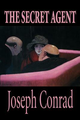 The Secret Agent by Joseph Conrad, Fiction by Joseph Conrad