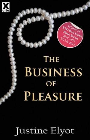 The Business of Pleasure by Justine Elyot