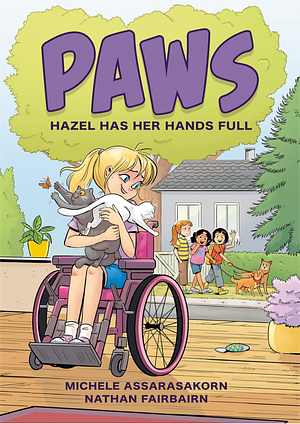 PAWS: Hazel Has Her Hands Full: A Graphic Novel by Nathan Fairbairn