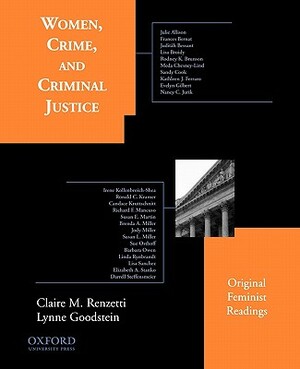 Women, Crime, and Criminal Justice: Original Feminist Readings by 